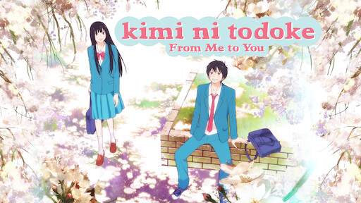 kimi ni todoke From Me to You  streaming online