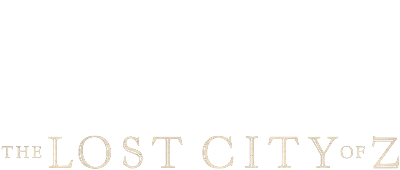 Lost City Of Z Netflix