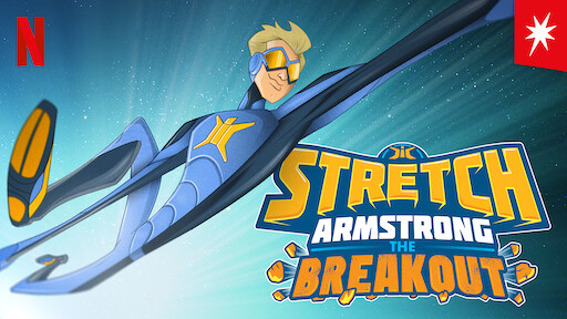 Stretch Armstrong: The Breakout